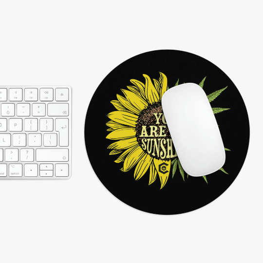 You Are My Sunshine Cannabis Black Mouse Pad