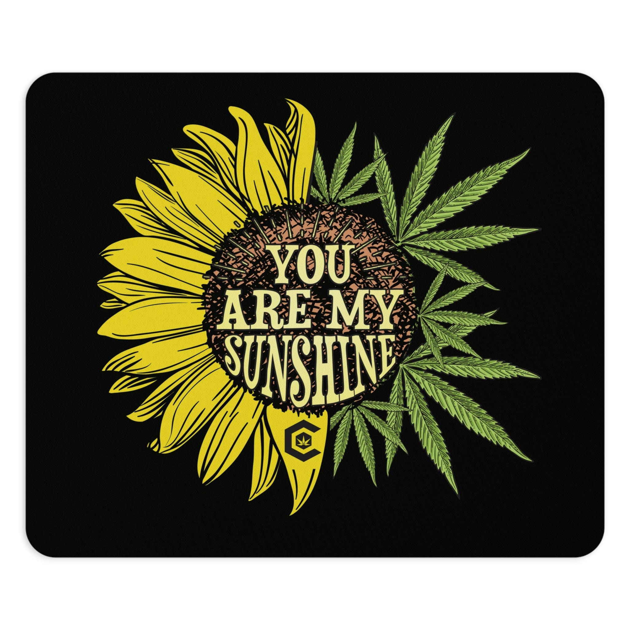 You Are My Sunshine Cannabis Black Mouse Pad